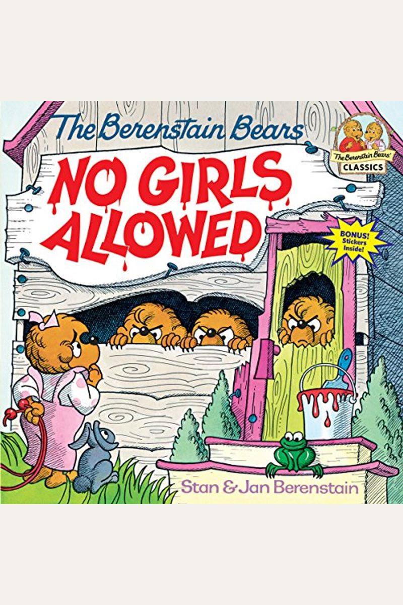 The Berenstain Bears No Girls Allowed
