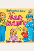 The Berenstain Bears And The Bad Habit