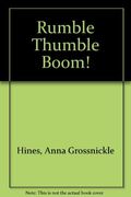 Rumble Thumble Boom!