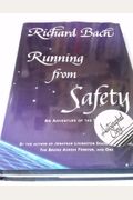 Running From Safety: And Other Adventures Of The Spirit