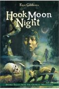 Hook Moon Night: Spooky Tales from the Georgia Mountains