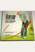 The Venturi System: With Special Material on Shotmaking for the Advanced Golfer (Venturi System CL)