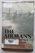 The Airman's War: World War Ii In The Sky