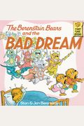 The Berenstain Bears And The Bad Dream (First Time Books)