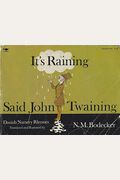 It's Raining Said John Twaining: Danish Nursery Rhymes