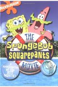 Spongebob Squarepants Movie: A Novelization Of The Hit Movie!