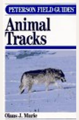 Peterson Field Guide (R) to Animal Tracks: Second Edition