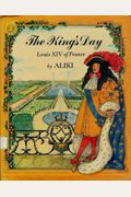 The King's Day: Louis Xiv Of France