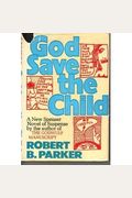 God Save The Child (Spenser)