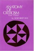Anatomy Of Criticism: Four Essays