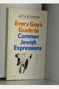 Every Goy's Guide To Common Jewish Expressions