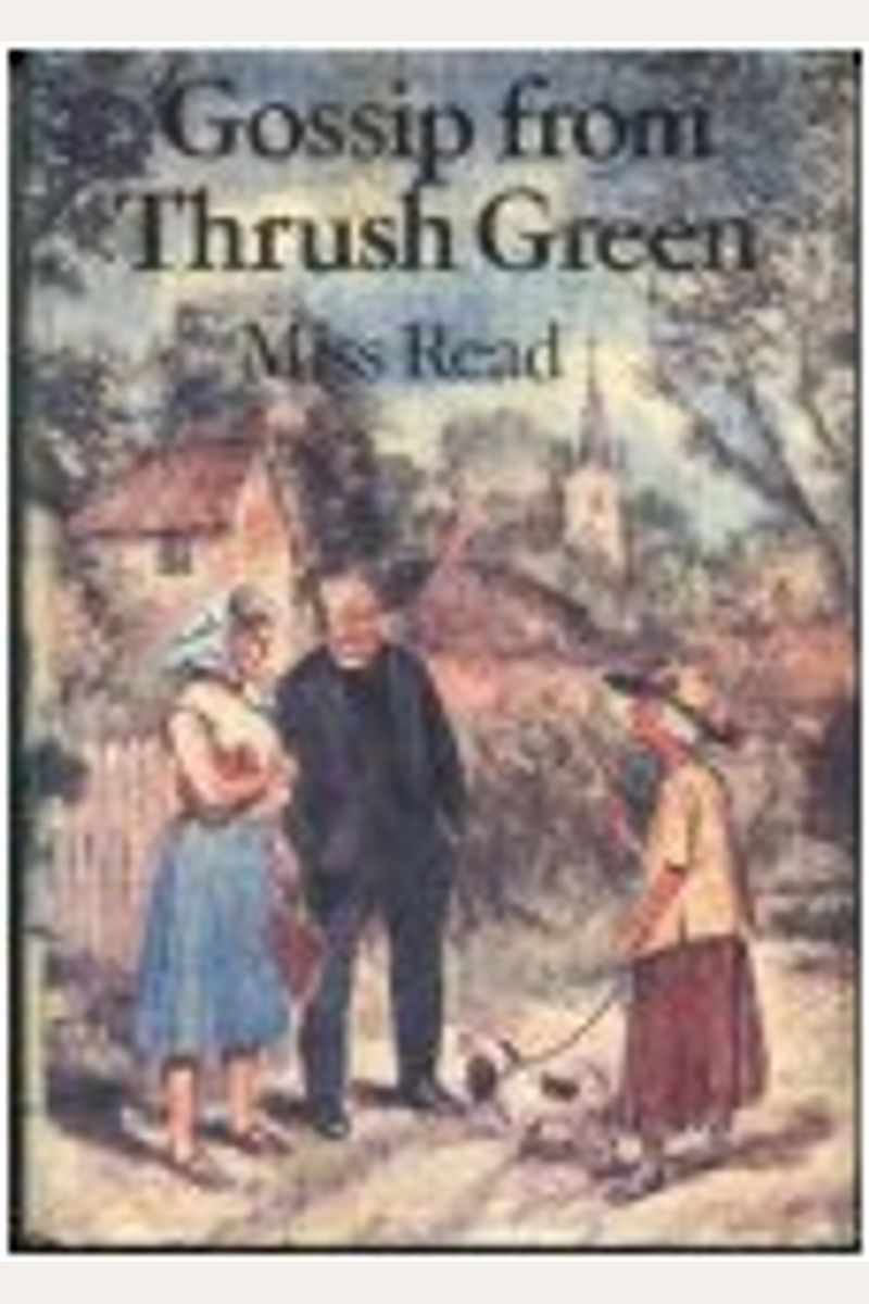 Gossip From Thrush Green