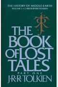 The Book Of Lost Tales: Part One (History Of Middle-Earth)