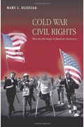 Cold War Civil Rights: Race And The Image Of American Democracy