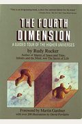 The Fourth Dimension: A Guided Tour Of The Higher Universes