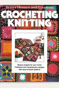 Better Homes and Gardens Crocheting and Knitting
