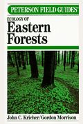Peterson Field Guides:  A Field Guide To Ecology Of  Eastern Forests Of North America