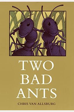 Two Bad Ants Two Bad Ants