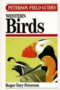 Peterson Field Guide (R) to Western Birds: Third Edition (Completely Revised and Expanded)