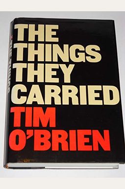 The Things They Carried The Things They Carried
