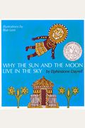 Why The Sun And The Moon Live In The Sky: An African Folktale