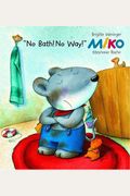 Miko: No Bath! No Way!