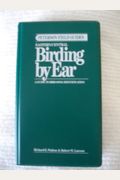 Peterson Field Guide(r to Eastern/Central Birding by Ear