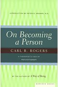 On Becoming A Person: A Therapist's View Of Psychotherapy