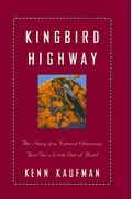 Kingbird Highway: The Story Of A Natural Obsession That Got A Little Out Of Hand