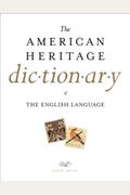 The American Heritage Dictionary Of The English Language