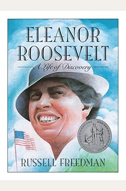 Eleanor Roosevelt: A Life Of Discovery Eleanor Roosevelt: A Life Of Discovery
