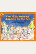 Five Little Monkeys Jumping On The Bed (A Five Little Monkeys Story)
