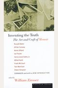 Inventing The Truth: The Art And Craft Of Memoir (Writer's Craft)