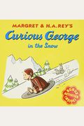 Curious George In The Snow: A Winter And Holiday Book For Kids