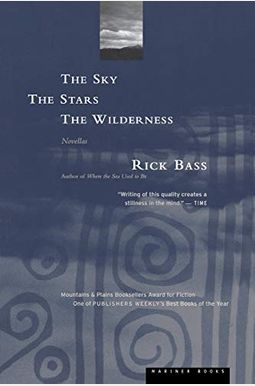 The Sky, The Stars, The Wilderness The Sky, The Stars, The Wilderness