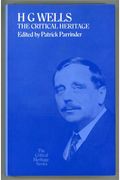 H.g. Wells, The Critical Heritage