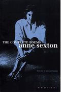 The Complete Poems: Anne Sexton