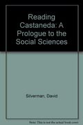 Reading Castaneda: A Prologue to the Social Sciences