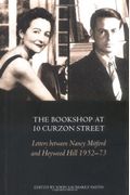 The Bookshop At 10 Curzon Street: Letters Between Nancy Mitford And Heywood Hill 1952-73