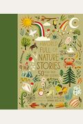 A World Full Of Nature Stories: 50 Folk Tales And Legends