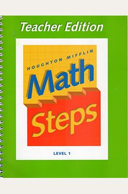 Houghton Mifflin Math Steps: Level 1, Teacher's Edition Houghton Mifflin Math Steps: Level 1, Teacher's Edition