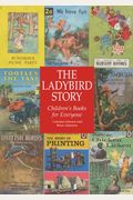 The Ladybird Story: Children's Books For Everyone