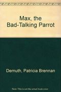 Max, the Bad-Talking Parrot