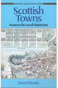 Scottish Towns: A Guide for Local Historians