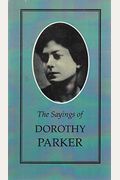 Sayings Of Dorothy Parker
