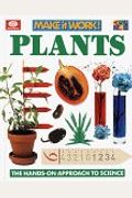 Plants (Make It Work! Science Series)