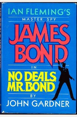 No Deals, Mr. Bond No Deals, Mr. Bond