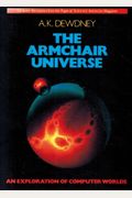 The Armchair Universe: An Exploration Of Computer Worlds