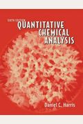 Quantitative Chemical Analysis, Sixth Edition
