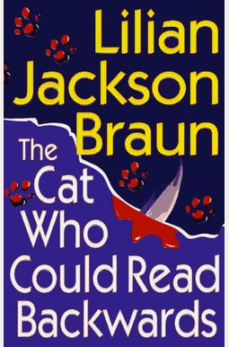 The Cat Who Could Read Backwards The Cat Who Could Read Backwards